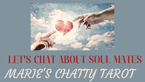 Let's Chat About Soul Mates
