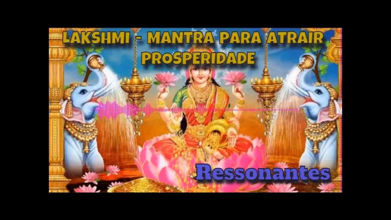 🧘♀️💰LAKSHMI MANTRA para atrair Prosperidade.
