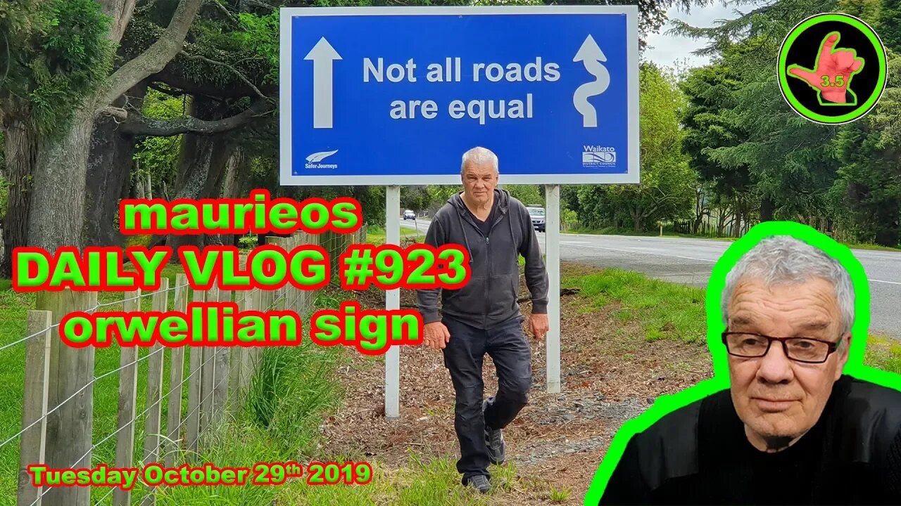 maurieos DAILY VLOG #923 orwellian sign