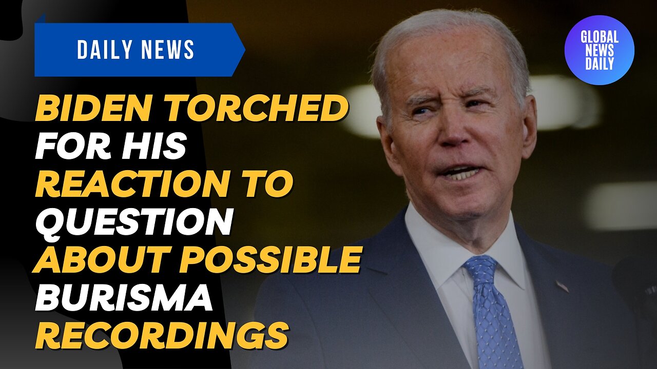 Biden Torched for his Reaction to Question about Possible Burisma Recordings