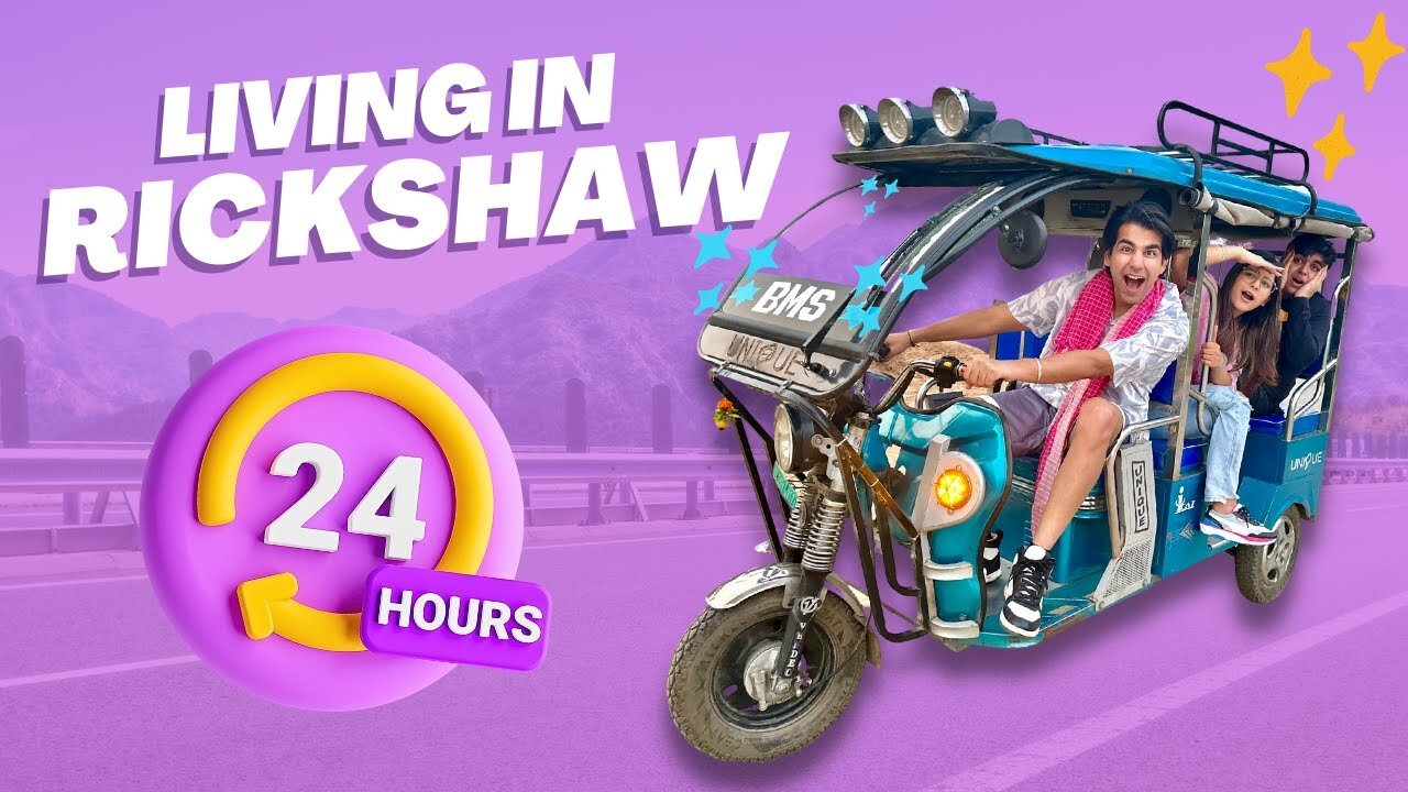 Living in Auto Rickshaw for 24 hours