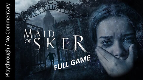 Maid of Sker FULL GAME playthrough