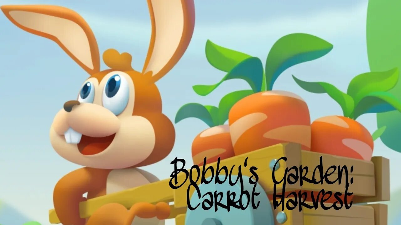 Bobby's Garden: Carrot Harvest - New Game for Android