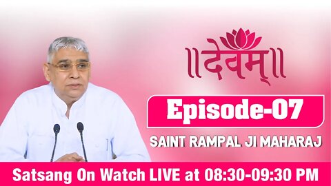 Devam TV 19-09-2021 | Episode: 07 | Sant Rampal Ji Maharaj Live Satsang