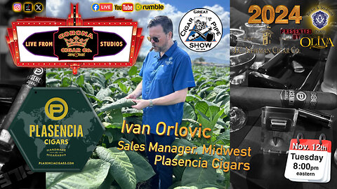 Ivan Orlovic, Sales Manager-Midwest at Plasencia Cigars joins the crew.