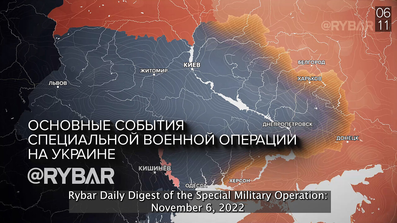 ❗️🇷🇺🇺🇦🎞 Rybar Daily Digest of the Special Military Operation: November 6, 2022