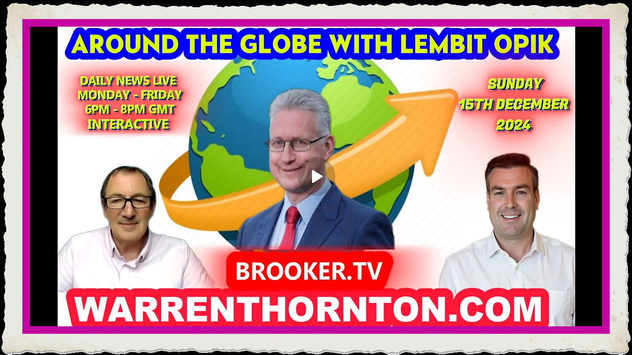 ROUND THE GLOBE WITH LEMBIT OPIK, WARREN THORNTON PAUL BROOKER