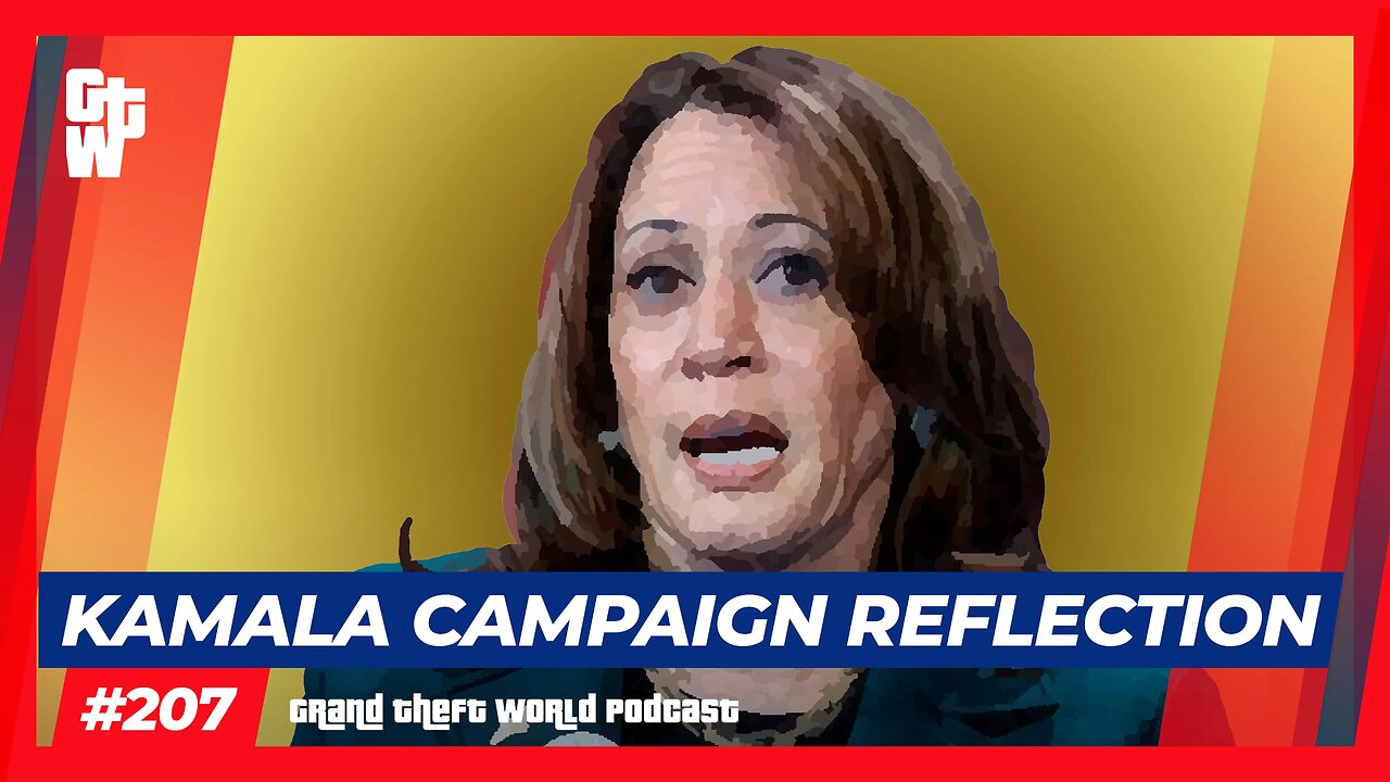 Kamala: Campaign Reflection | #GrandTheftWorld 207 (Clip)