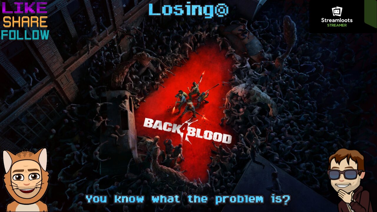 Losing@ Ep25: Zombies / Back 4 Blood