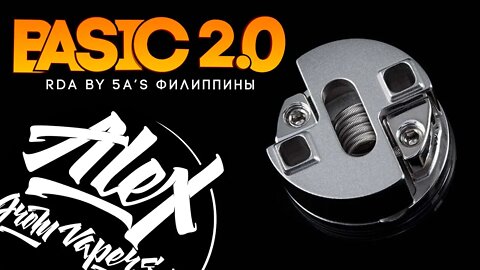 Филиппинская 5A’s Basic 2.0 RDA l Alex VapersMD review 🚭🔞