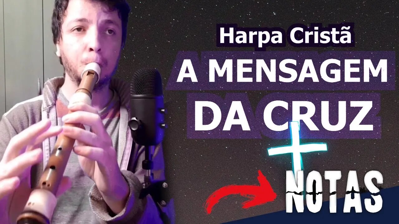 Como tocar A MENSAGEM DA CRUZ da HARPA CRISTÃ na FLAUTA DOCE CONTRALTO