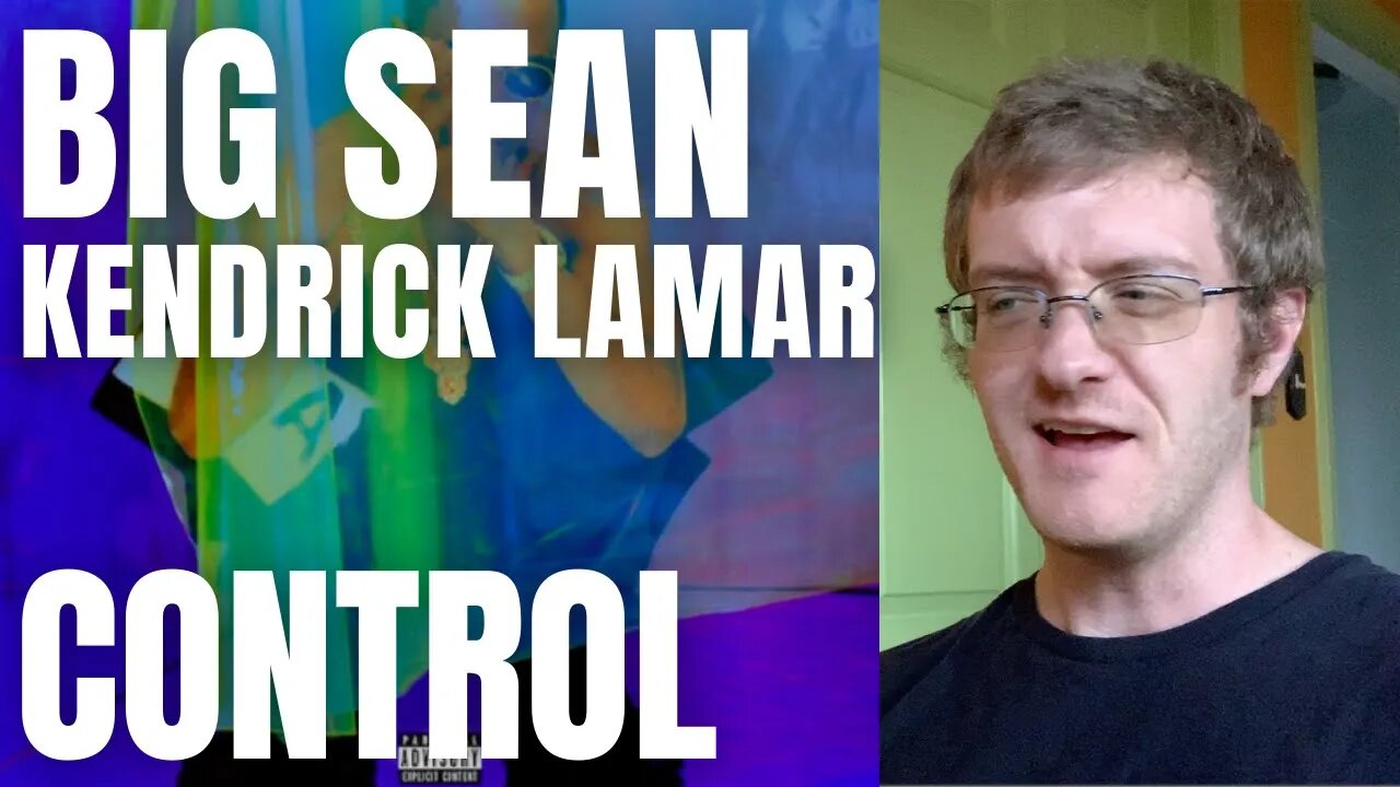 Big Sean - Control feat. Kendrick Lamar (REACTION!) 90s Hip Hop Fan Reacts