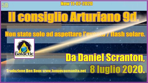 Il consiglio Arturiano 9d. Non state solo ad aspettare l'evento flash solare.