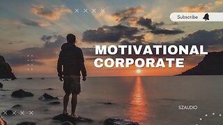 Inspiring Upbeat Corporate | Royalty Free Music