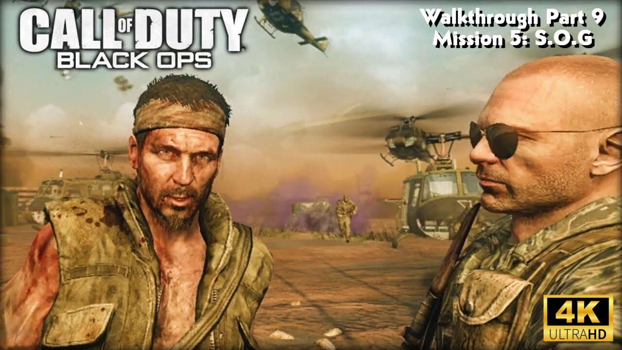 Call of Duty: Black Ops - Walkthrough Part 9 Mission 5 S.O.G Ultra Settings [4K UHD]