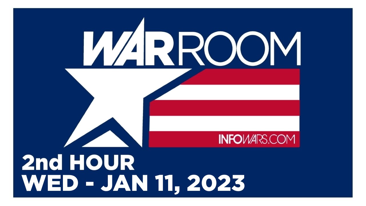 WAR ROOM [2 of 3] Wednesday 1/11/23 • News, Reports & Analysis • Infowars