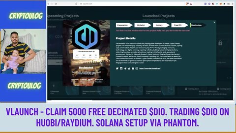 Vlaunch - Claim 5000 Free Decimated $DIO. Trading $DIO On Huobi/Raydium. Solana Setup Via Phantom.