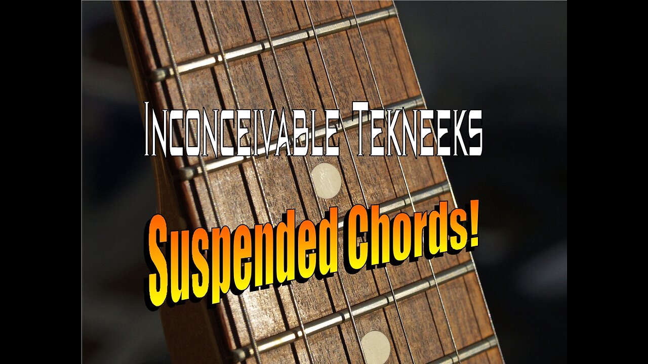 Suspended Chords!