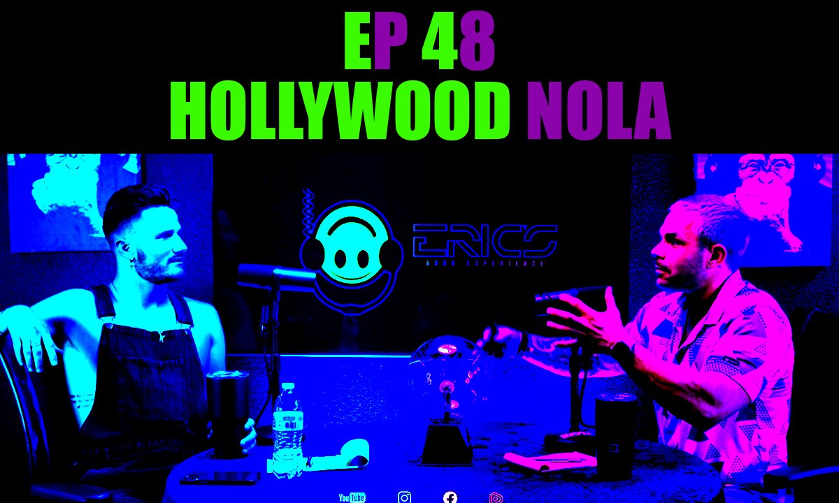 Hollywood NOLA | Ep48 | Eric's ADHD Experience