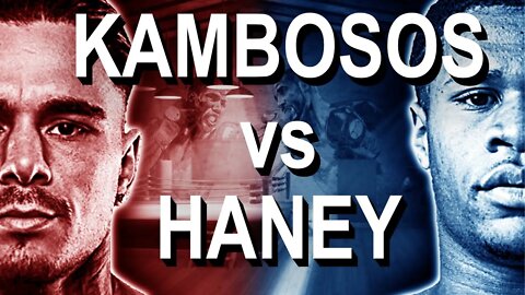 KAMBOSOS vs HANEY (WATCH ALONG)