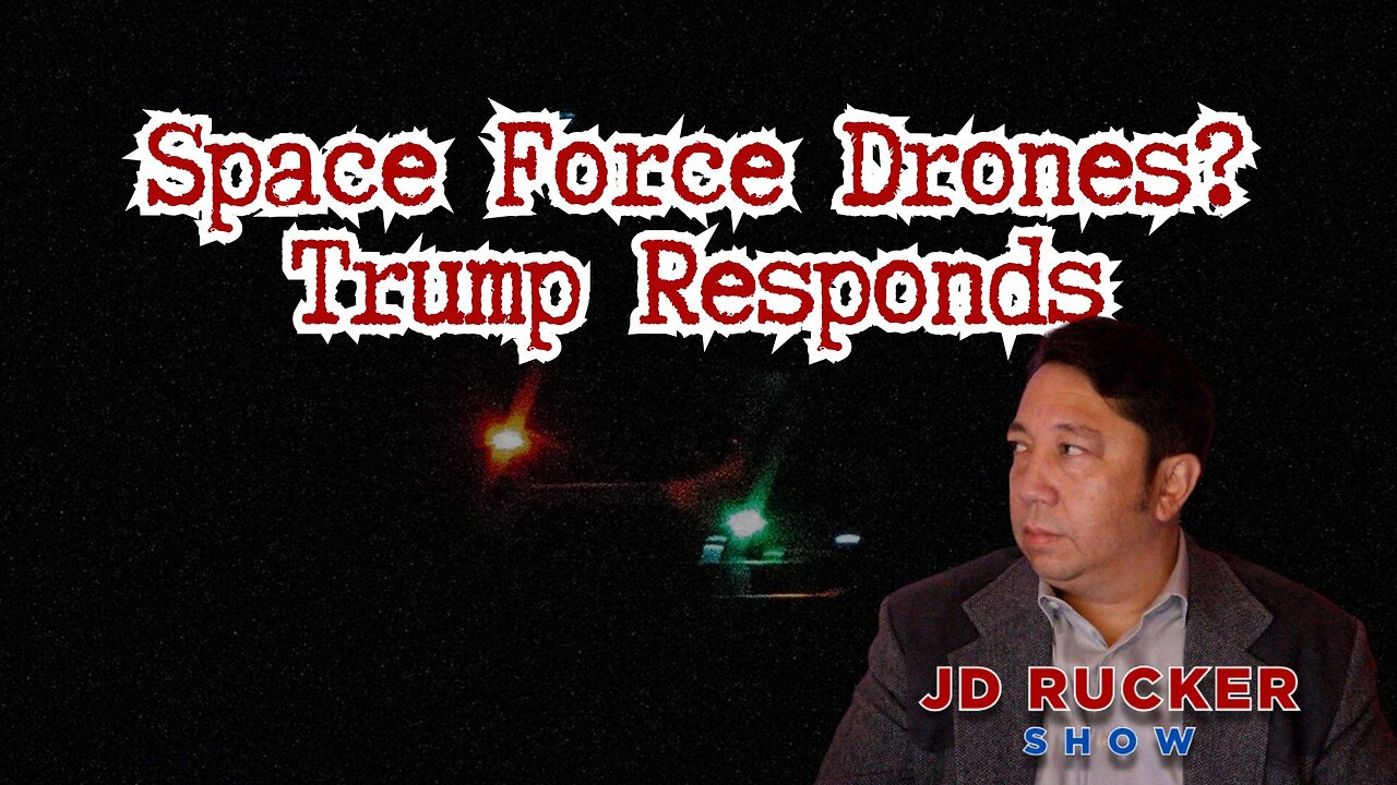 Are the Drones From Space Force? Trump Says to Shoot Them Down