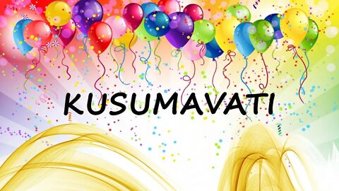 Happy Birthday to Kusumavati - Birthday Wish From Birthday Bash