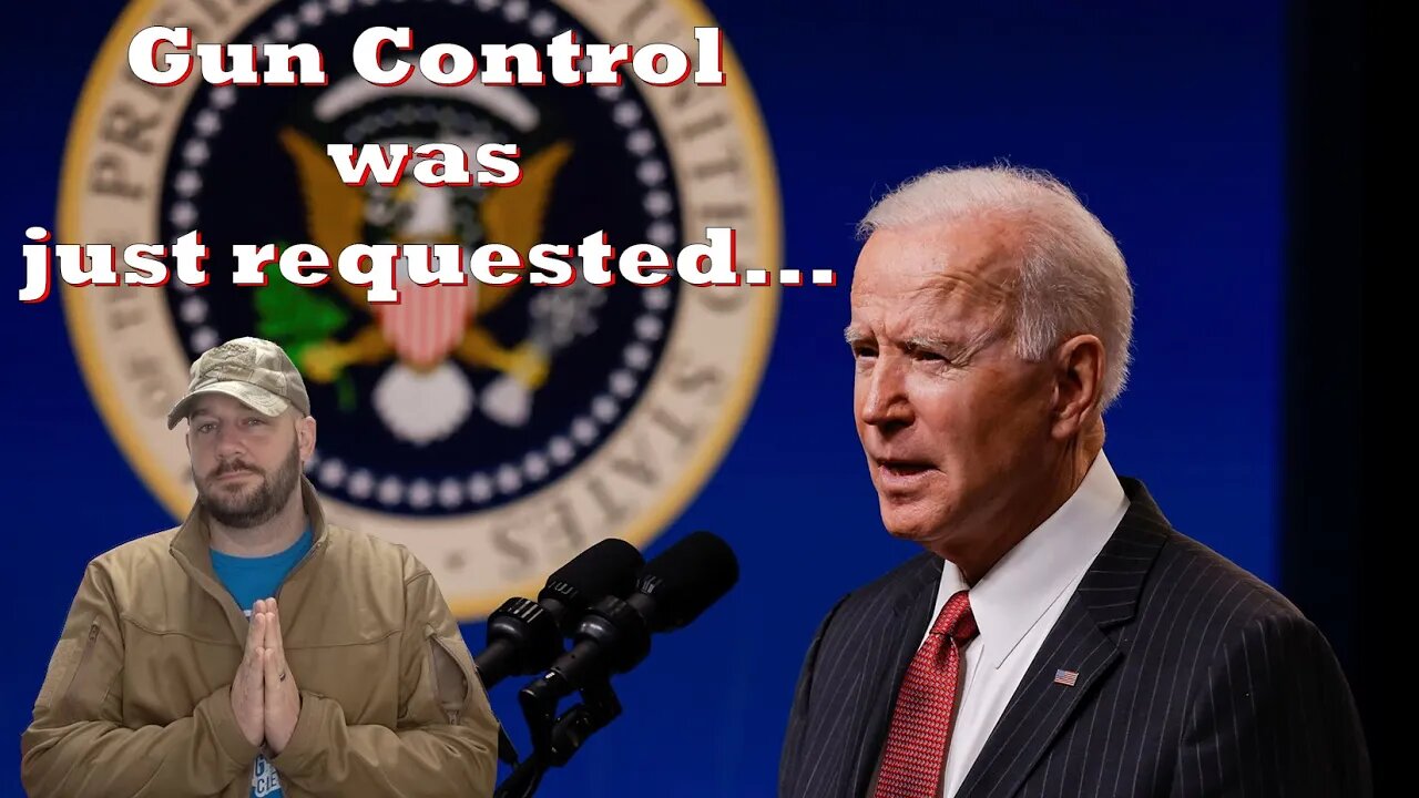 Biden has asked Congress for Gun Control... This is the time we were born for...