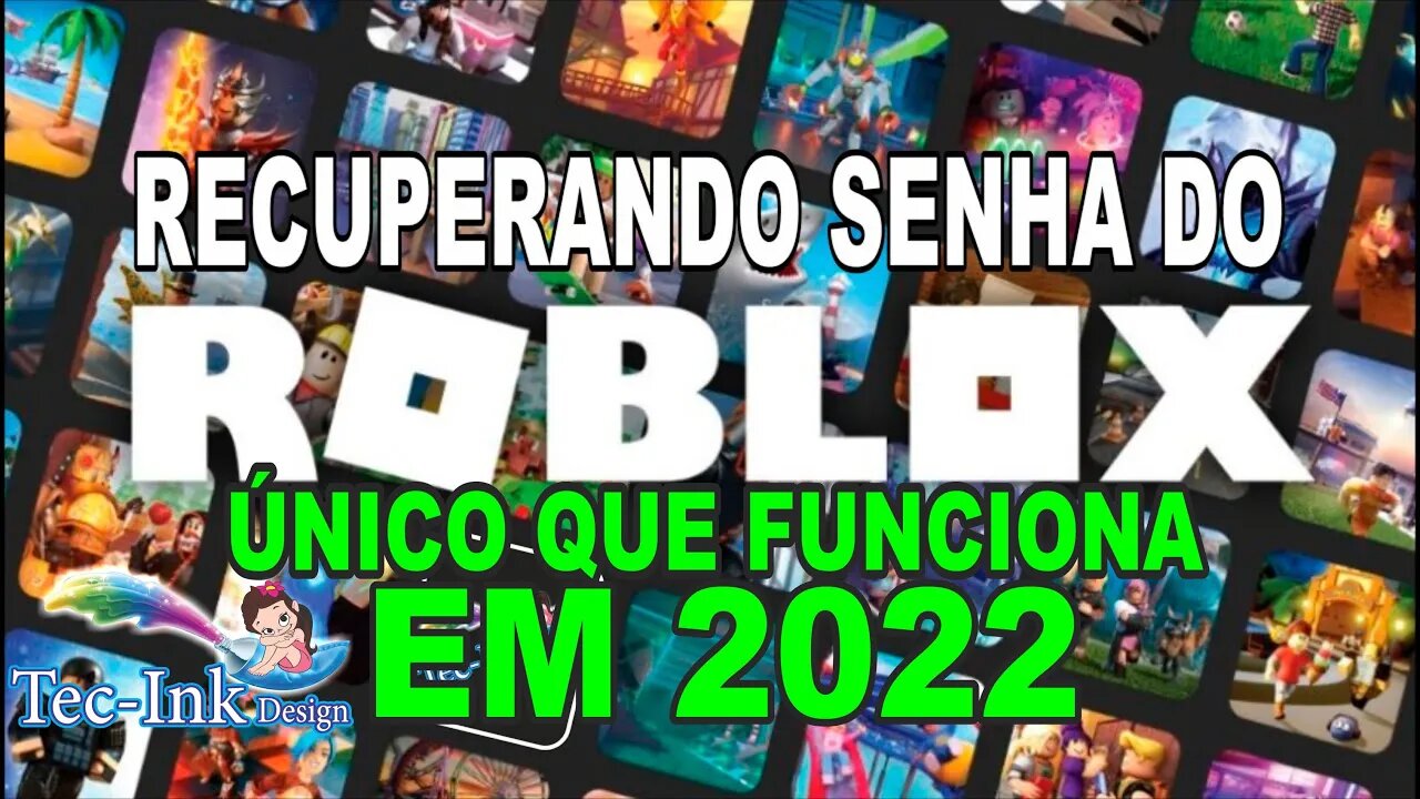 COMO RECUPERAR CONTA / SENHA DO ROBLOX EM 2022 MESMO SEM TER E-MAIL E TELEFONE CELULAR CADASTRADO !