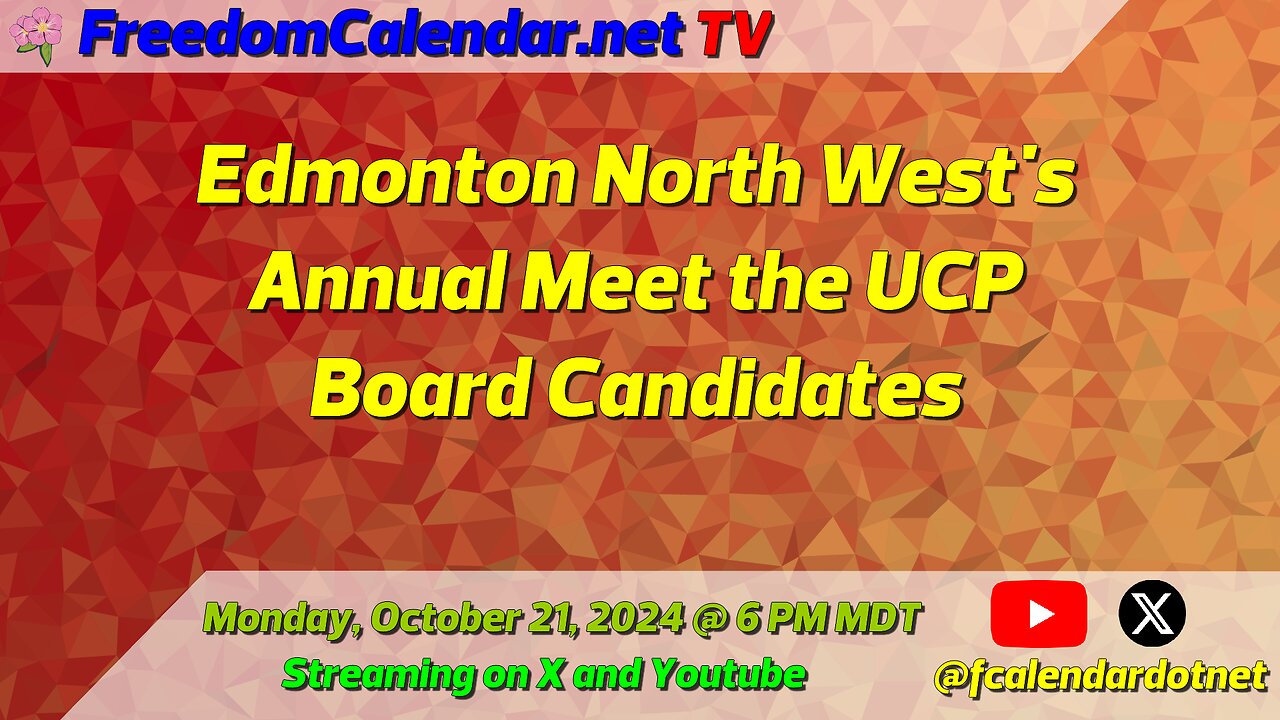 FreedomCalendar.net TV #005: Edmonton NW Annual Meet the UCP Board Candidates