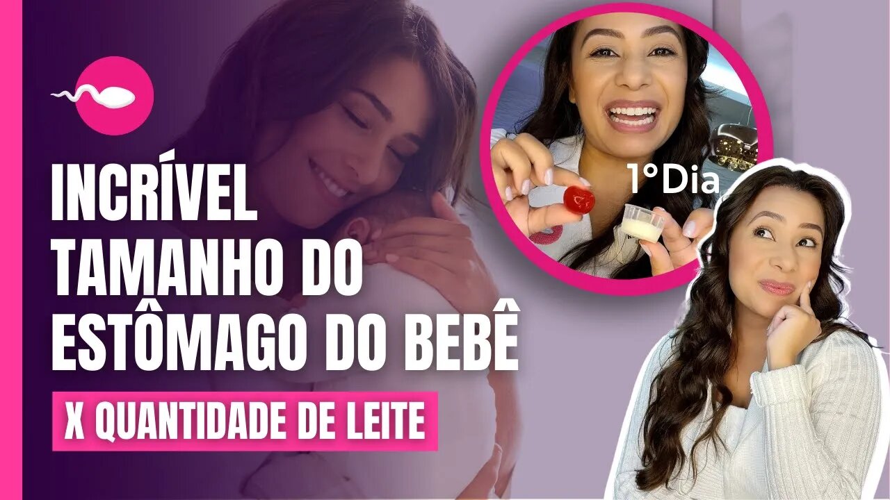 Tamanho do estômago do bebê x quantidade de leite