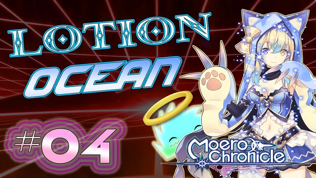 A Fort of Lotion | Moero Chronicle - Ep. 04