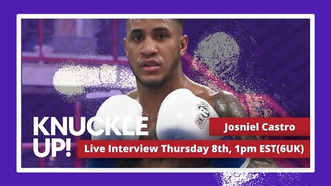 Josniel Castro | Knuckle Up with Mike and Cedric | Talkin Fight