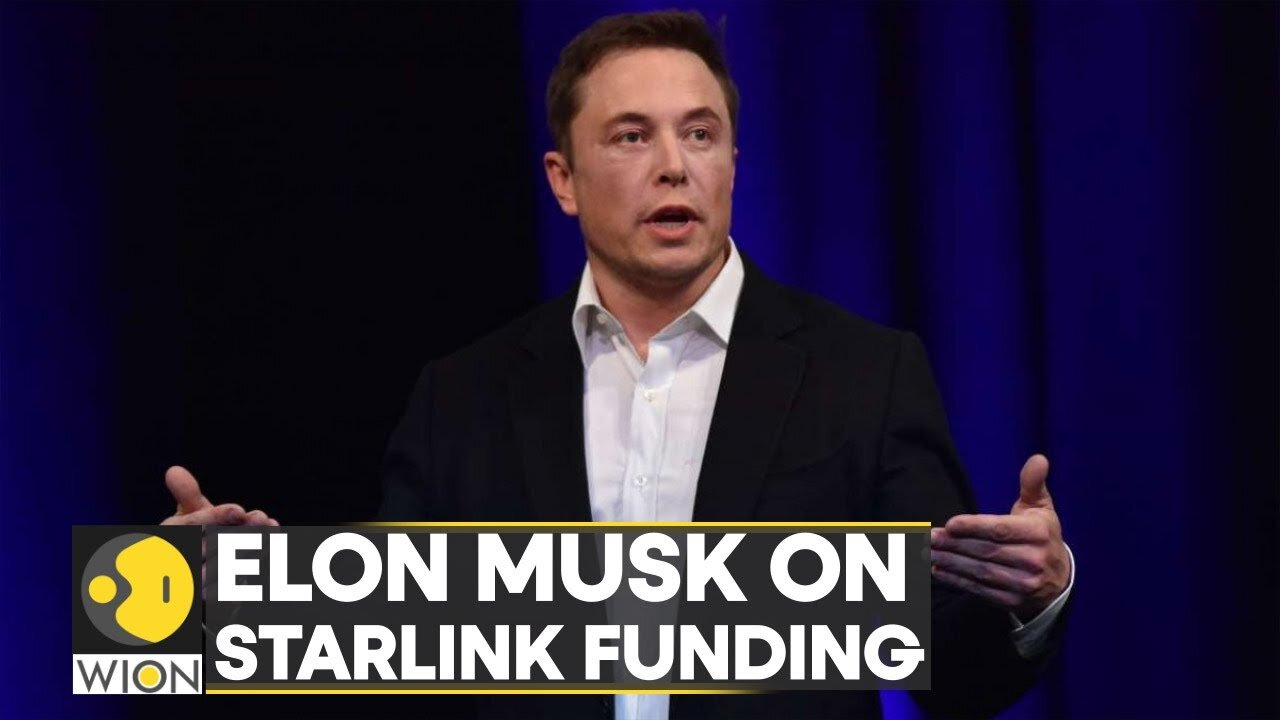 Elon Musk: SpaceX will keep funding Starlink internet service in Ukraine | Latest World News