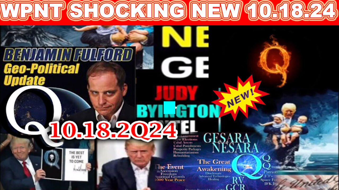 WTPN SHOCKING NEWS 10-18-24 ~ Q Drop! “WAR W/IRAN, CIVIL WAR 🔴 SG ANON 🔴 CHARLIE WARD