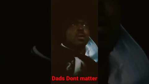 Dad's don't matter?