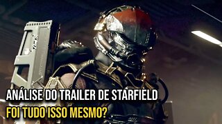 Analisando o Trailer do Starfield Foi Tudo Isso Mesmo o que falaram