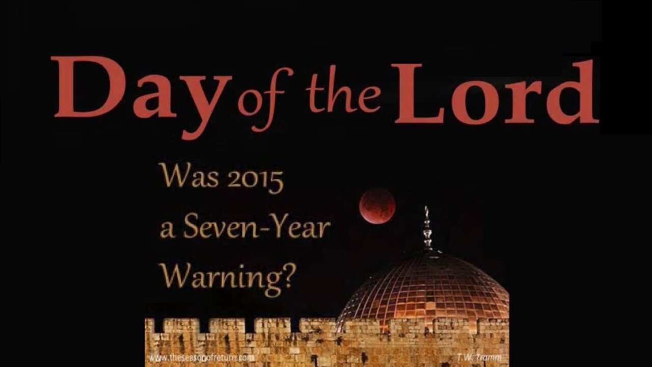 2022 Jubilee Year? Was 2015 a 7-Year Warning? Biblical Judgment Soon? - TW Tramm [mirrored]