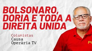 Bolsonaro, Doria e toda a direita unida - Colunistas da COTV | Antônio Carlos