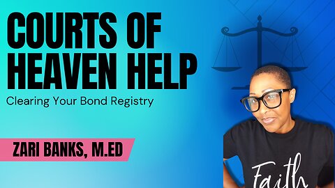 Clearing Bond Registry | Zari Banks, M.Ed | Dec. 9, 2022 - VIP