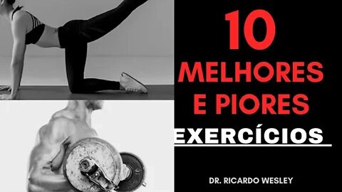 Top 10 MELHORES e PIORES exercícios - Ricardo Wesley