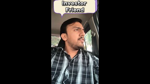 Investor friend