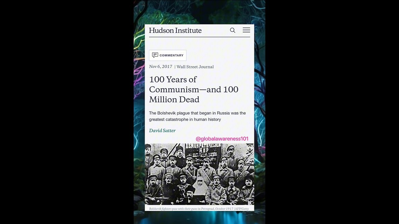 100 Years of Communism—and 100 Million Dead hardly ever talked about.