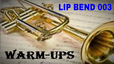 Trumpet Lip Bend Warm-Up 003