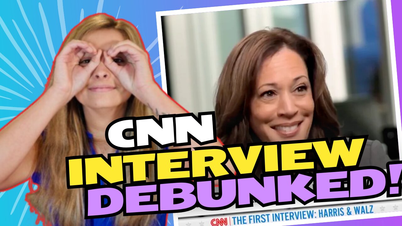 Kamala Harris' FIRST interview with CNN WAS ALL LIES and I can prove it