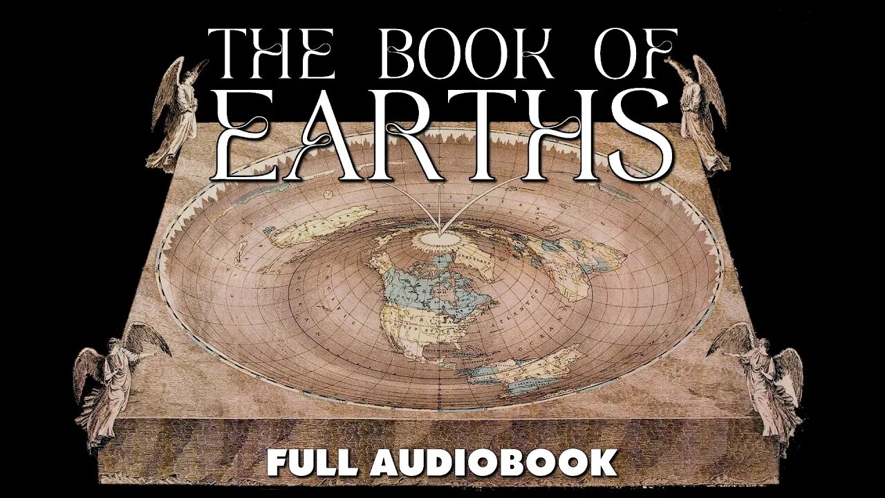 THE BOOK OF EARTHS - Speculations on the shape of the Realm - full audiobook