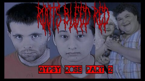 Roots Bleed Red presents: Gypsy Rose part 2