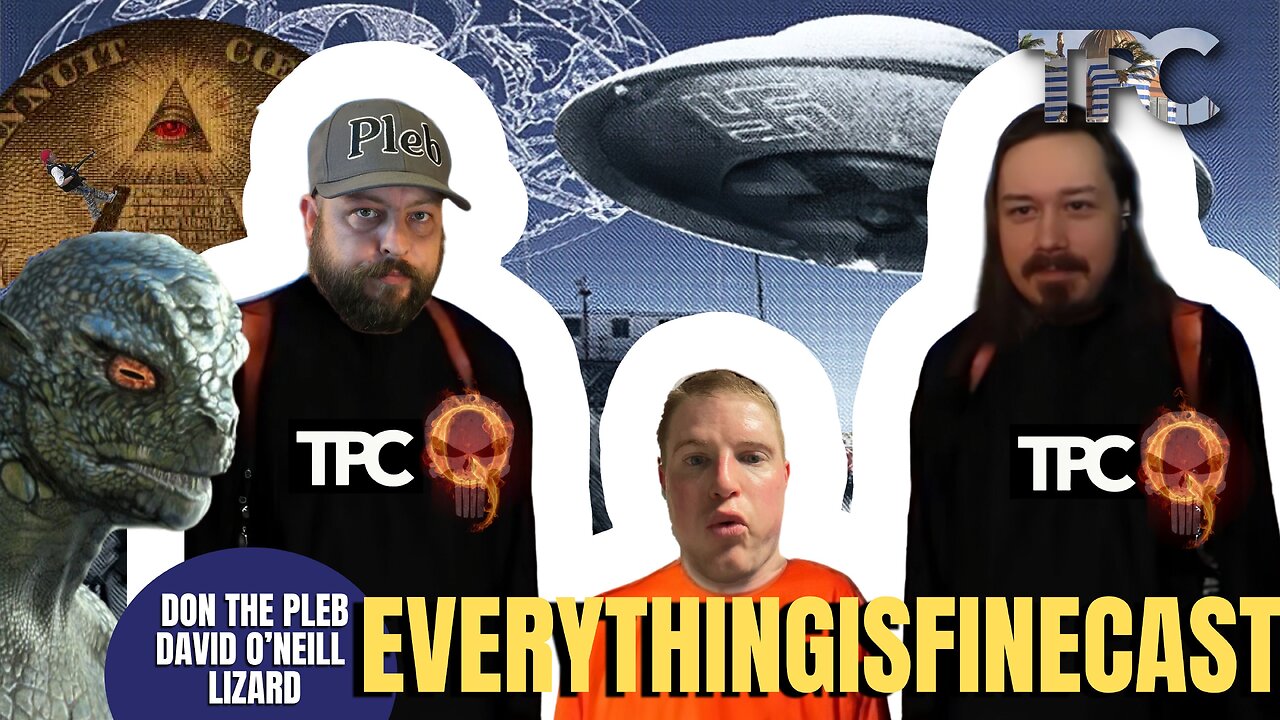 EverythingIsFine.JPEG | Don The Pleb & David O’Neill (TPC #1,351)