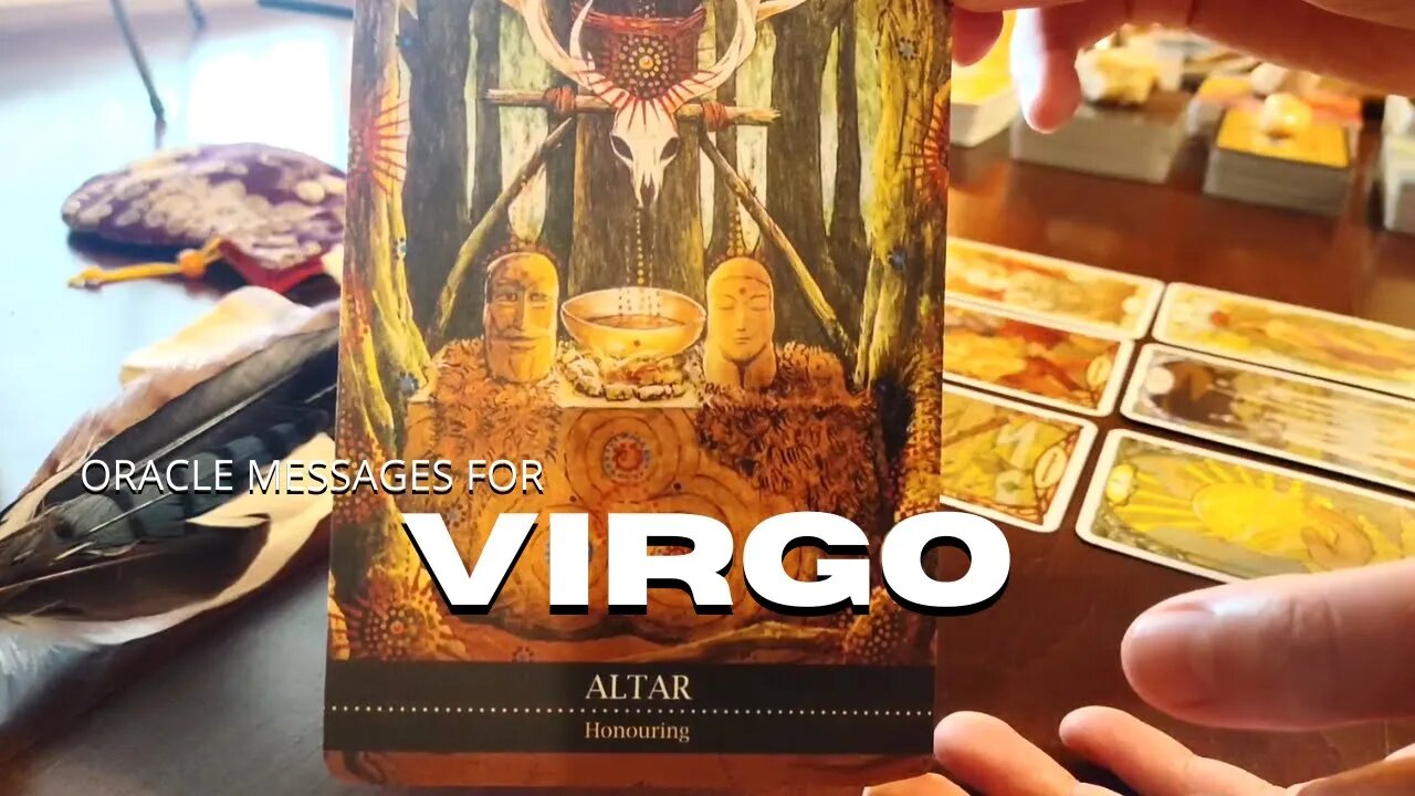 Tarot & Oracle Messages For Virgo | You Already Have Everything You Need. You Are Divine.
