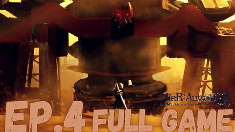 NIER: AUTOMATA Gameplay Walkthrough EP.4- The Battle Of Goliath FULL GAME