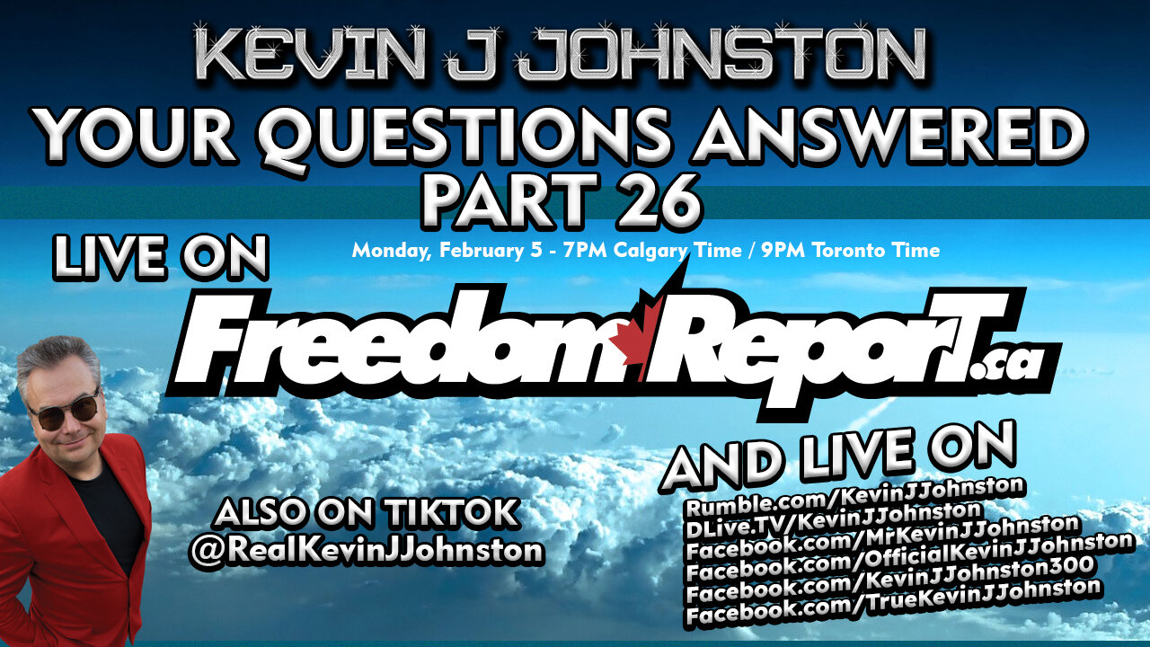 Your Questions Answered by Kevin J Johnston PART 26 - LIVE At 9PM EST on Monday February 5